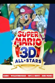 Title: Super Mario 3D All-Stars Guide - Walkthrough - Tips & Hints - And More!, Author: Aso 5