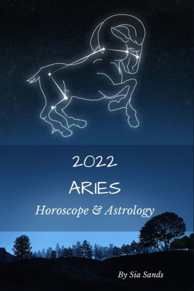 Aries 2022: Horoscope & Astrology