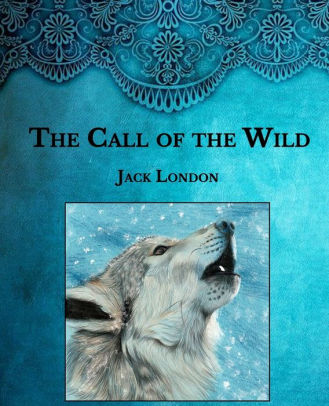 The Call Of The Wild Large Print By Jack London Paperback Barnes Noble