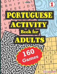 Title: PORTUGUESE ACTIVITY Book for ADULTS; 160 Games, Author: Jaja Media