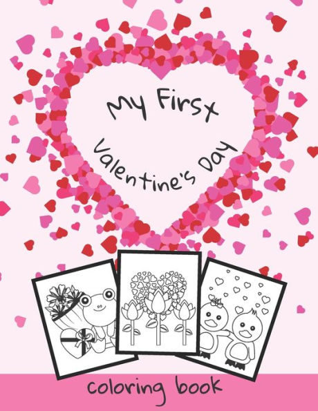My First Valentine's Day Coloring Book: For Preschoolers & Toddlers