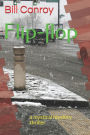 Flip-flop: a mystical mystery thriller