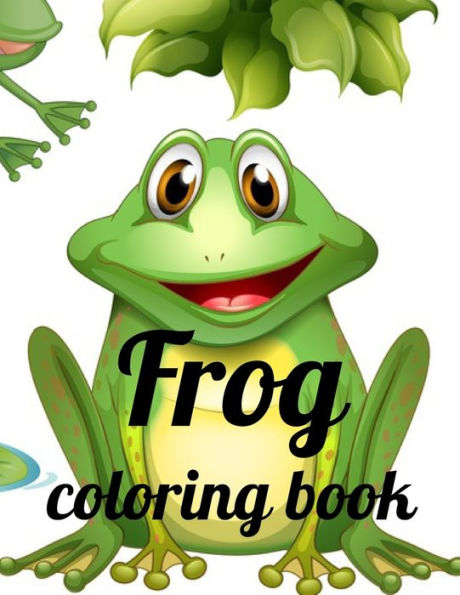 Frog coloring book: Adult Stress Relief & Relaxation Coloring Book, Frog Coloring Book For Grownups,34 image for design