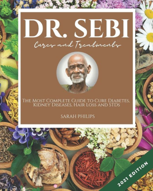 DR. SEBI CURES AND TREATMENTS: The Most Complete Guide to Cure Diabetes ...