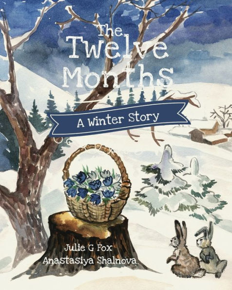 The Twelve Months: A Winter Tale