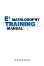 E4 Mathlosophy Training Manual