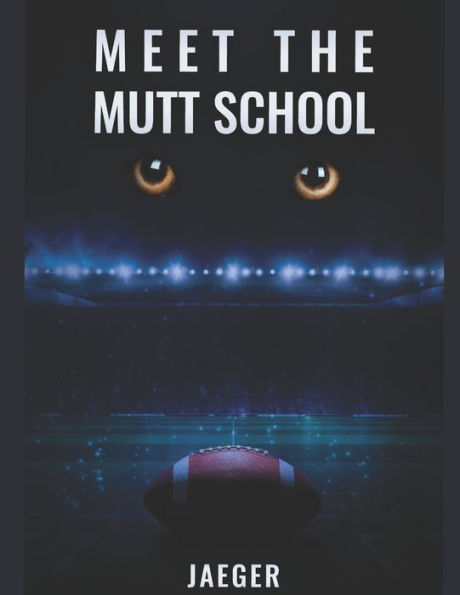 Meet The Mutt School