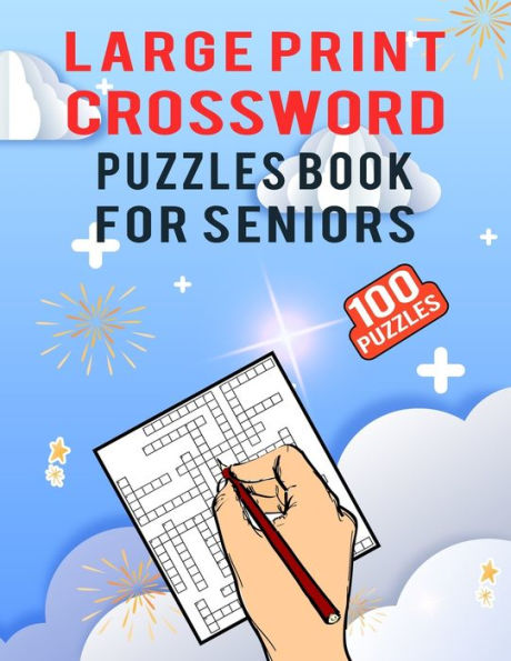 Large Print Crossword Puzzles Book for Seniors - 100 Puzzles: Medium Difficulty Solvable Crossword Puzzles Book for Adults - Unique Crossword Activity Book with Solutions for Fun and Entertainment