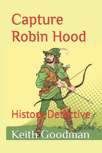 Capture Robin Hood: History Detective