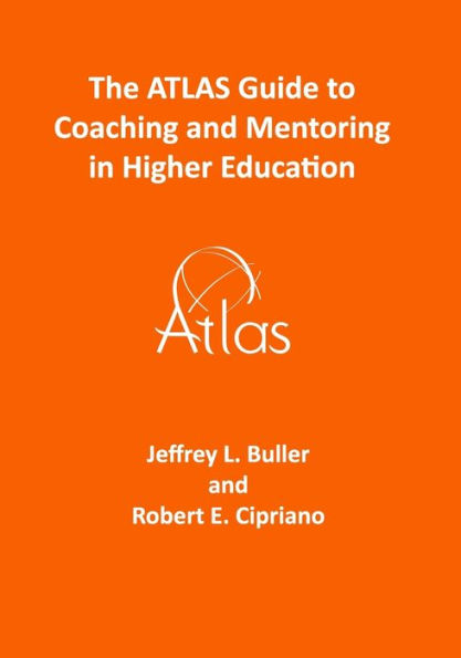 The ATLAS Guide to Coaching and Mentoring in Higher Education