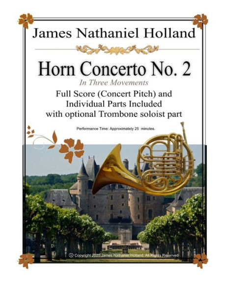 Concerto for Horn No. 2: Full Score (Concert Pitch) and Individual Parts with optional Trombone soloist part