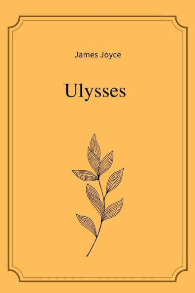 Ulysses by James Joyce by James Joyce, Paperback | Barnes & Noble®