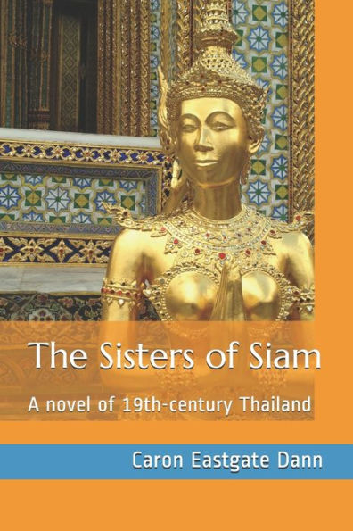 The Sisters of Siam: A novel of 19th-century Thailand