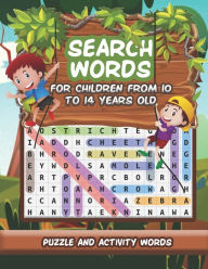 Title: word search puzzle books for children from 10 to 14 years old: High Frequency Words Activity Book for Raising Confident, Author: Search Words