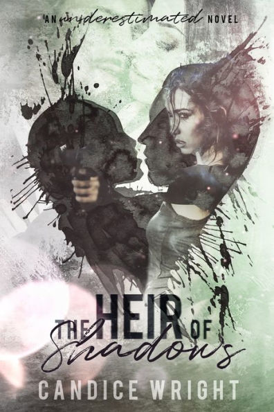 The Heir of Shadows: An Underestimated Novel Book 4