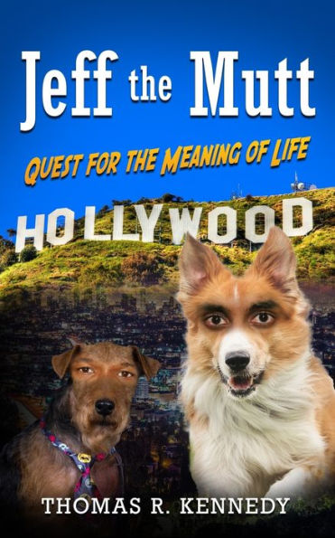Jeff the Mutt: Quest for the Meaning of Life