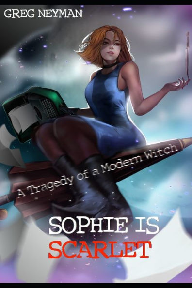 Sophie is Scarlet: A Tragedy of a Modern Witch