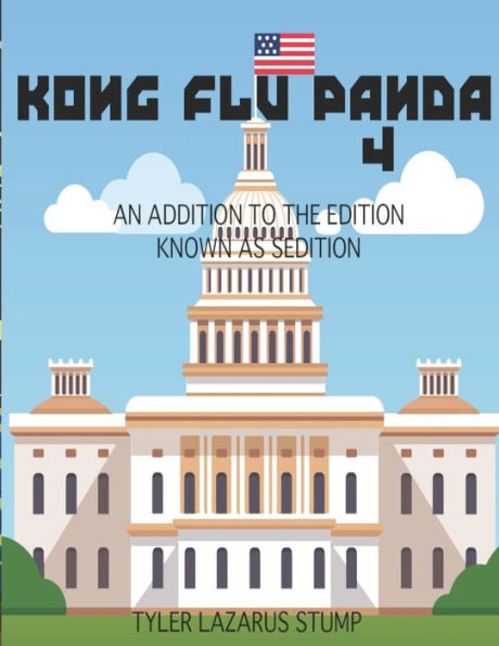 Kong Flu Panda 4: An Addition to The Edition, Known As Sedition