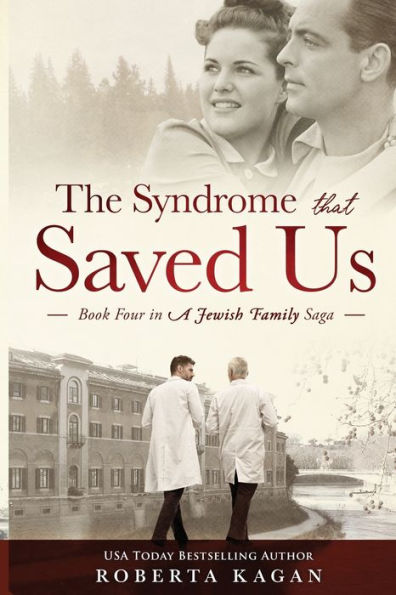 The Syndrome That Saved Us: Book Four a Jewish Family Saga