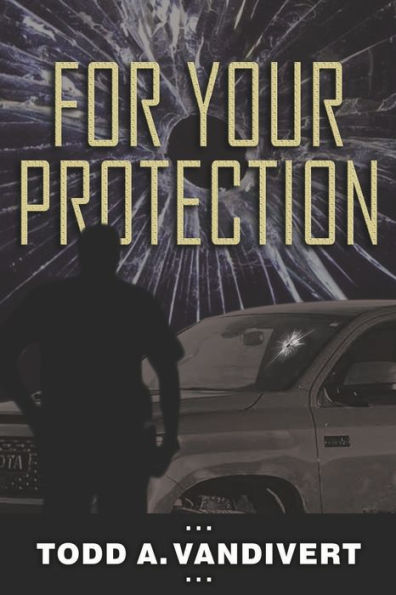 FOR YOUR PROTECTION