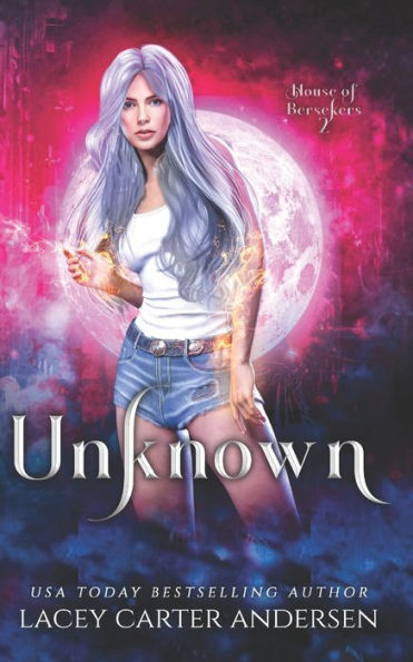 Unknown: A Paranormal Reverse Harem