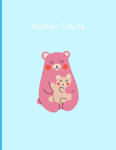 A MOTHERS TRIBUTE