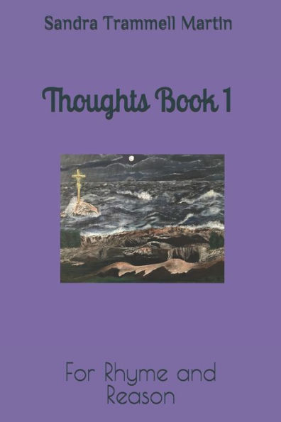 Thoughts Book 1: For Rhyme and Reason