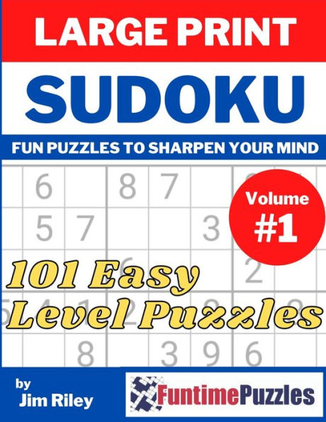 Large Print Sudoku Easy: 101 Easy Level Puzzles for Teens, Adults, Seniors