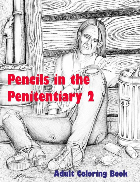 Pencils in the Penitentiary #2: Adult coloring book all Images created on Death Row