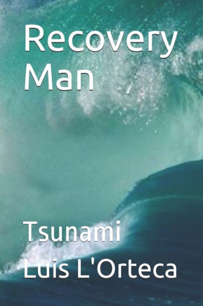 Recovery Man: Tsunami