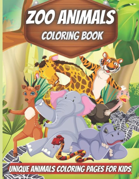 Zoo Animals Coloring Book: Amazing Animals Coloring Books for boys, girls, and kids of ages 4-8 and up.