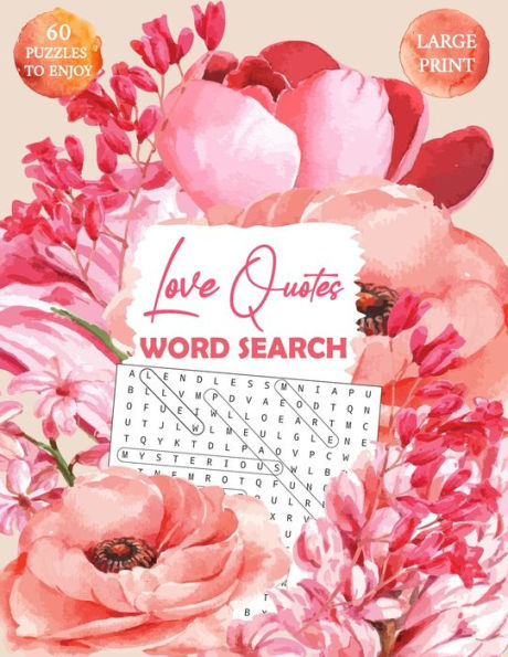 Love Quotes Word Search: A Large Print Collection of Word Find Puzzles