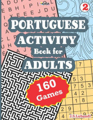 Title: PORTUGUESE ACTIVITY Book for ADULTS; 160 Games, Vol. 2, Author: Jaja Media
