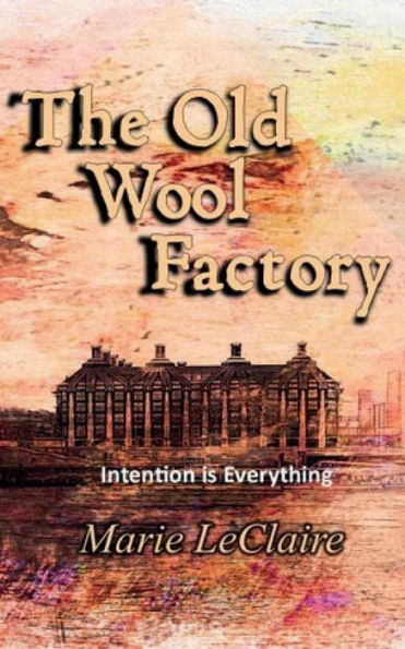 The Old Wool Factory