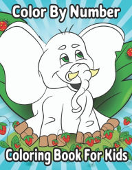 Title: Color By Number Coloring Book For Kids: 50 Animals Including Farm Animals, Jungle Animals, Woodland Animals and Sea Animals (Coloring Activity Book ... Ages 8-12, Boys and Girls, Fun Early Learning), Author: Leon Hand