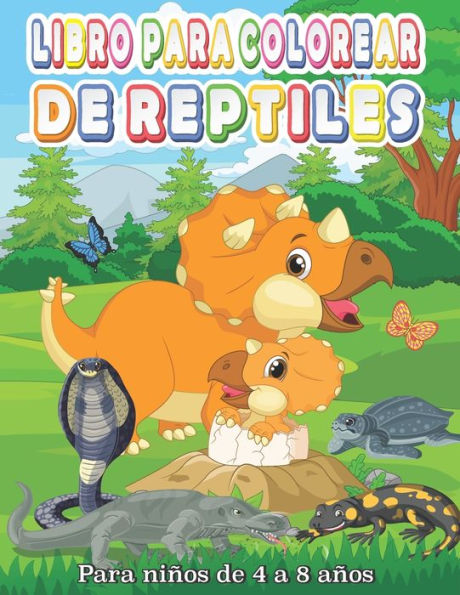Libro Para Colorear De Reptiles Para niños de 4 a 8 años: Páginas para colorear súper divertidas y simples para que los niños exploren reptiles