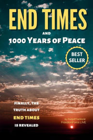 Title: End Times and 1000 Years of Peace, Author: Melissa Redpill