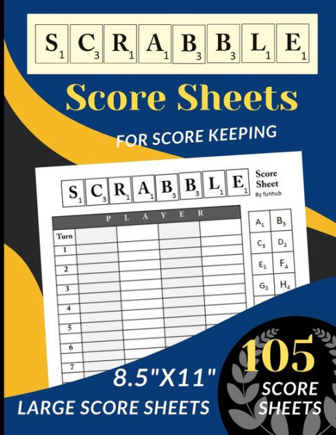 Scrabble Score Sheets: 105 Large Scrabble Score sheets for 2-4 Players ...