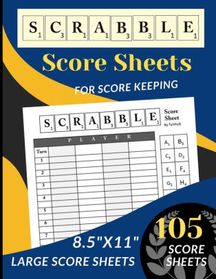 Download Scrabble Score Sheets: 105 Large Scrabble Score sheets for 2-4 Players (Score Record Book for ...