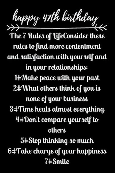 happy47th birthday The 7 Rules of Life