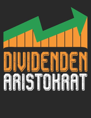 Notizbuch Aktien Etf Fond Reit Und Anleihen Notizen Fur Jeden Trader Aktienhandler Oder Privatanleger Uber 100 Seiten Fur Alle Notizen Kurse Kaufwerte Strategien Format Motiv Dividendenaristokrat 3 By