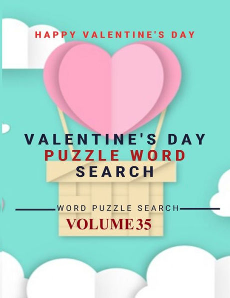 Happy Valentine's Day Valentine's Day Puzzle Word Search Word Puzzle Search Volume 35: word search games for Adults , 8.5*11 large print word search books