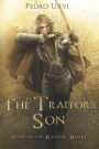 The Traitor's Son: (Path of the Ranger Book 1)