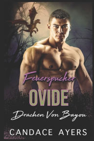 Title: Feuerspucker Ovide, Author: Candace Ayers