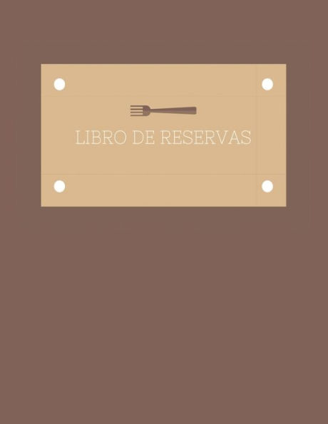 Libro De Reservas: Libro de Reservas para un Restaurante, Hotel...