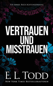 Title: Vertrauen und Misstrauen, Author: E. L. Todd