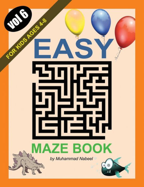 Easy Maze Book for Kids Ages 4-8 - Vol 6: Maze Puzzles Activity Workbook for Children