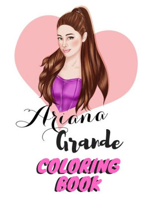 Ariana Grande Coloring Book Ariana Grande Fans Coloring Book For Fans Kids Teens And Adults By Bio Books Publisher Paperback Barnes Noble