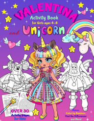 Title: VALENTINA and the UNICORN: Activity Book for Girls ages 4-8: BLACK AND WHITE book. Paper Doll with the Dresses, Mazes, Color by Numbers, Match the Picture, Find the Differences, Trace, Find the Word and More!, Author: Elena Yalcin