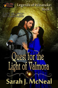 Title: Quest for the Light of Valmora, Author: Sarah J. McNeal